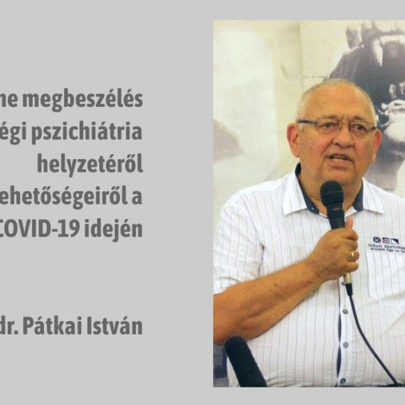 On-line megbeszélés a közösségi pszichiátria helyzetéről – lehetőségeiről a COVID-19 idején